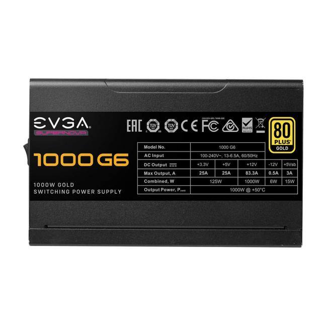 EVGA  
SUPERNOVA  
1000 G6  
1000W GOLD  
SWITCHING POWER SUPPLY  

EAC  
TUV  
CE  
FC  
RoHS  

80 PLUS GOLD  

Model No.  
1000 G6  

AC Input  
100-240V~ 13-6.5A, 60/50Hz  

DC Output  
+3.3V  
+5V  
+12V  
-12V  
+5VSB  

Max Output, A  
25A  
25A  
83.3A  
0.5A  
3A  

Combined, W  
125W  
1000W  
6W  
15W  

Output Power, P  
1000W @ +50°C