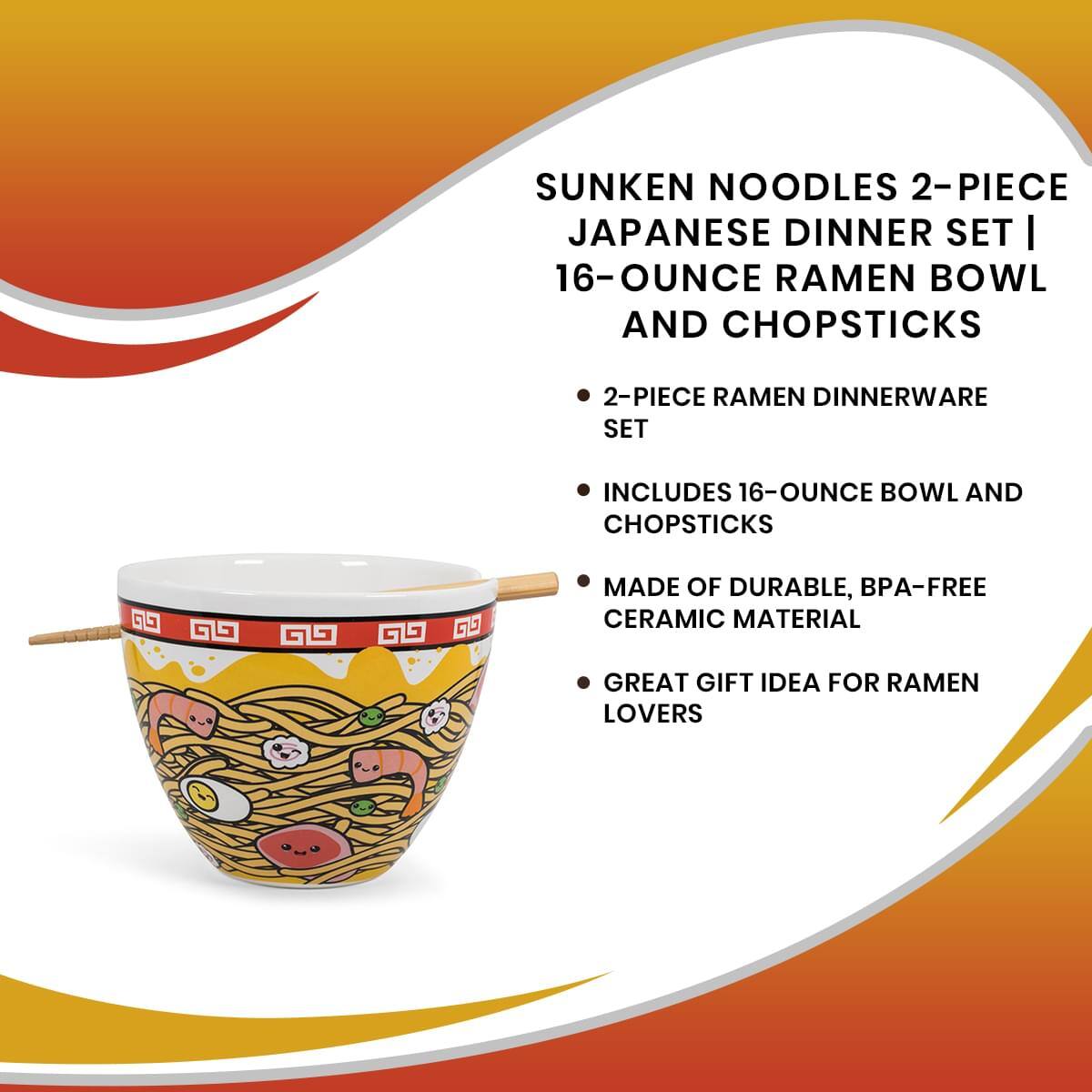SUNKEN NOODLES 2-PIECE JAPANESE DINNER SET | 16-OUNCE RAMEN BOWL AND CHOPSTICKS

- 2-PIECE RAMEN DINNERWARE SET
- INCLUDES 16-OUNCE BOWL AND CHOPSTICKS
- MADE OF DURABLE, BPA-FREE CERAMIC MATERIAL
- GREAT GIFT IDEA FOR RAMEN LOVERS