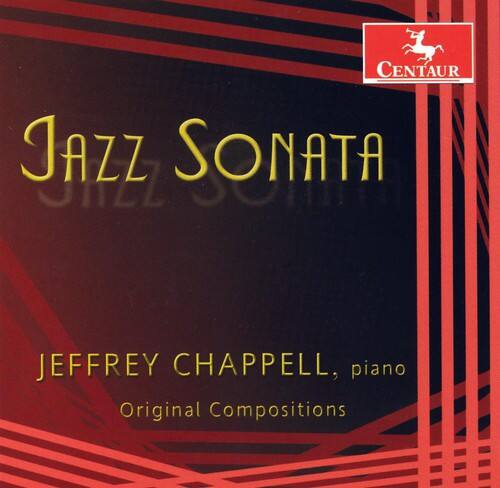 Jazz Sonata  
Jeffrey Chappell, piano  
Original Compositions