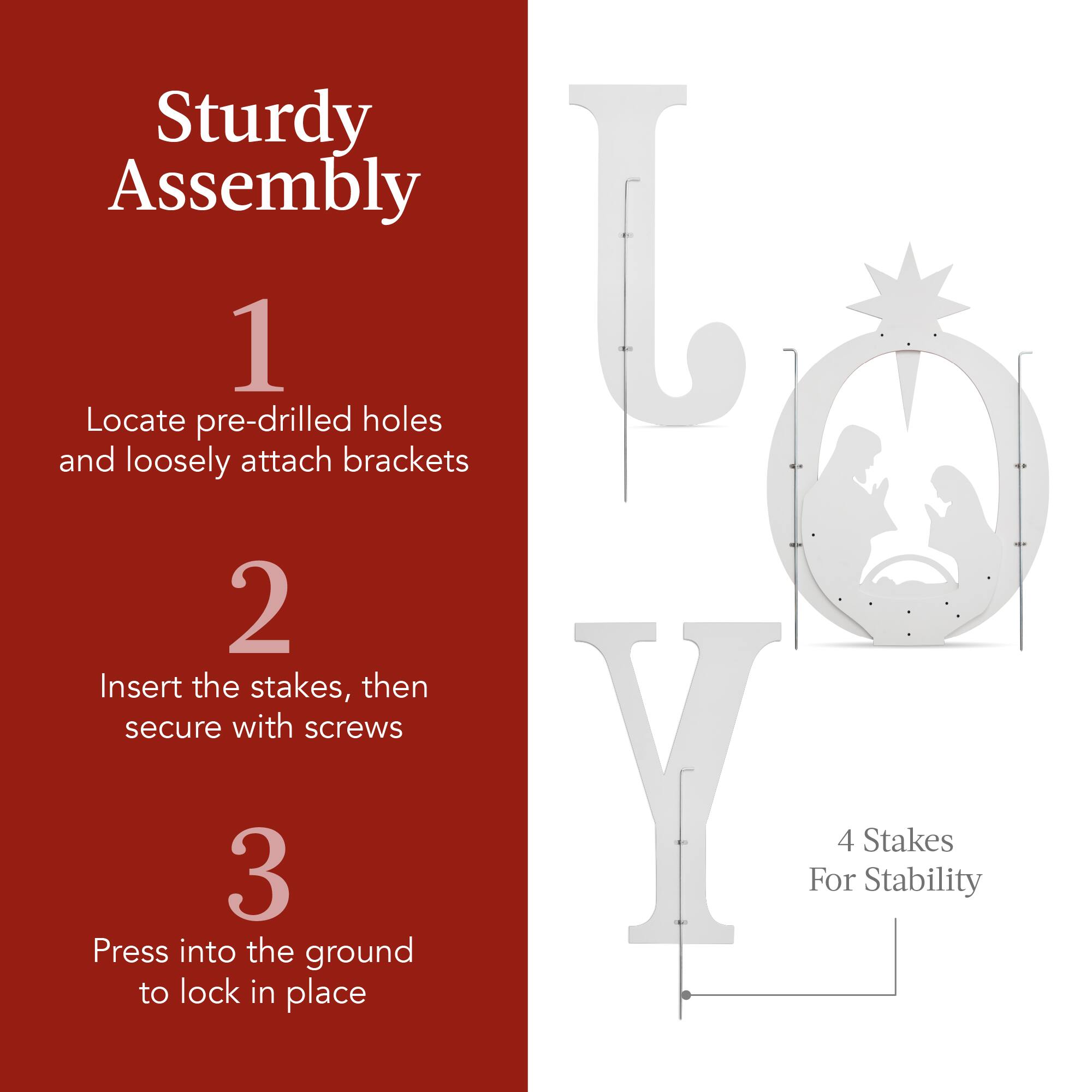 Sturdy Assembly

1. Locate pre-drilled holes and loosely attach brackets

2. Insert the stakes, then secure with screws

3. Press into the ground to lock in place

4 Stakes For Stability