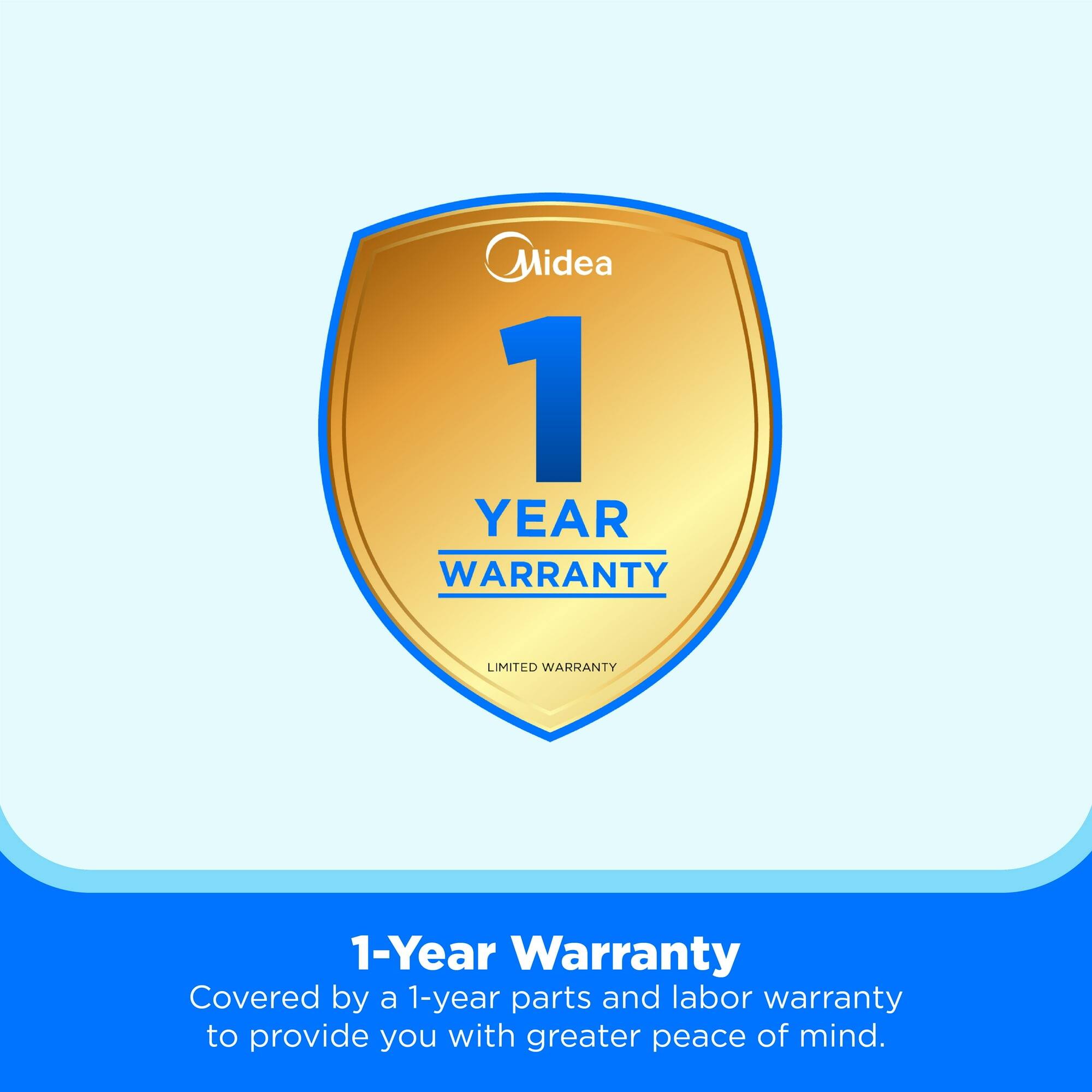 Midea  
1 Year Warranty  
Limited Warranty  

1-Year Warranty  
Covered by a 1-year parts and labor warranty to provide you with greater peace of mind.
