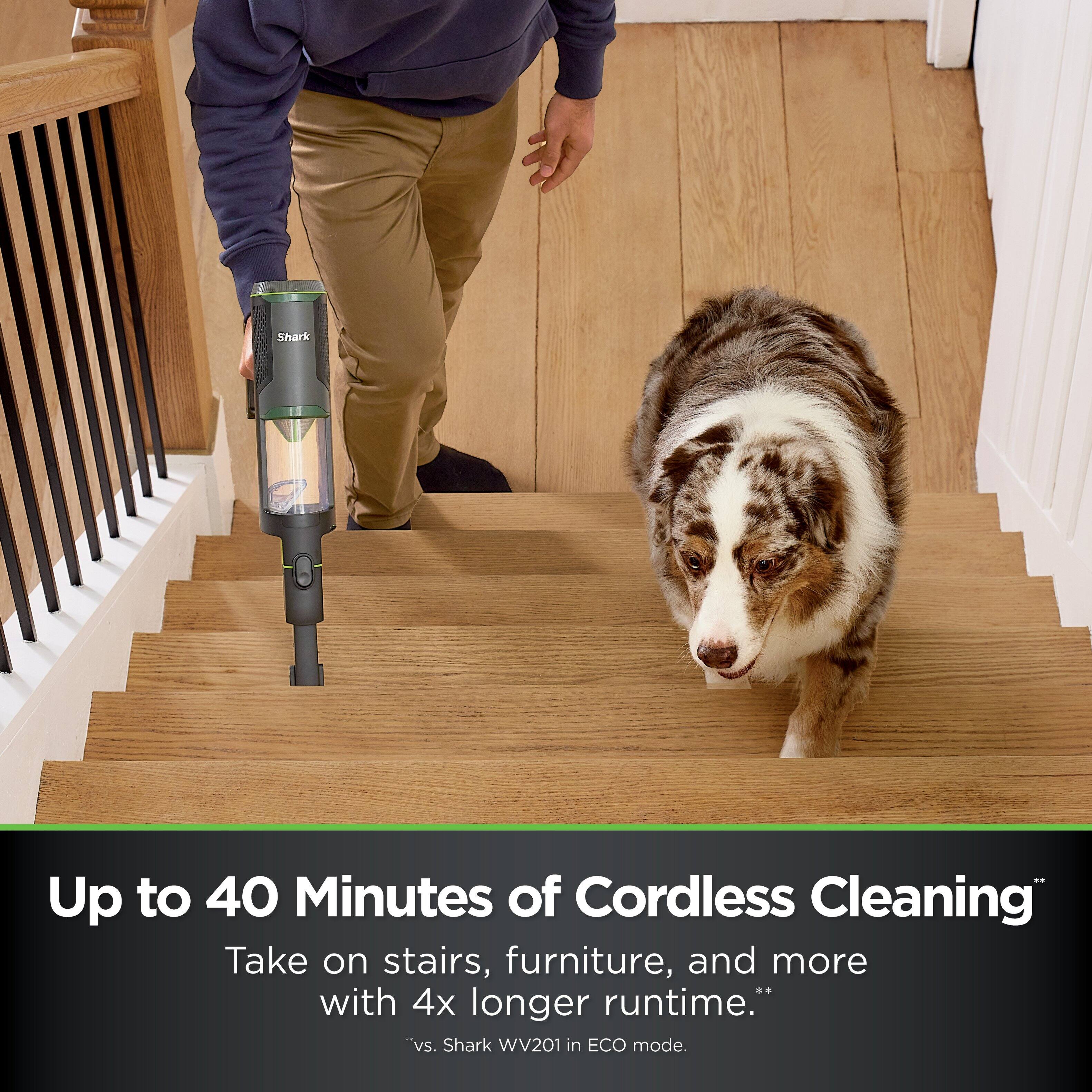 Shark Up to 40 Minutes of Cordless Cleaning Take on stairs, furniture, and more with 4x longer runtime. vs. Shark WV201 in ECO mode.