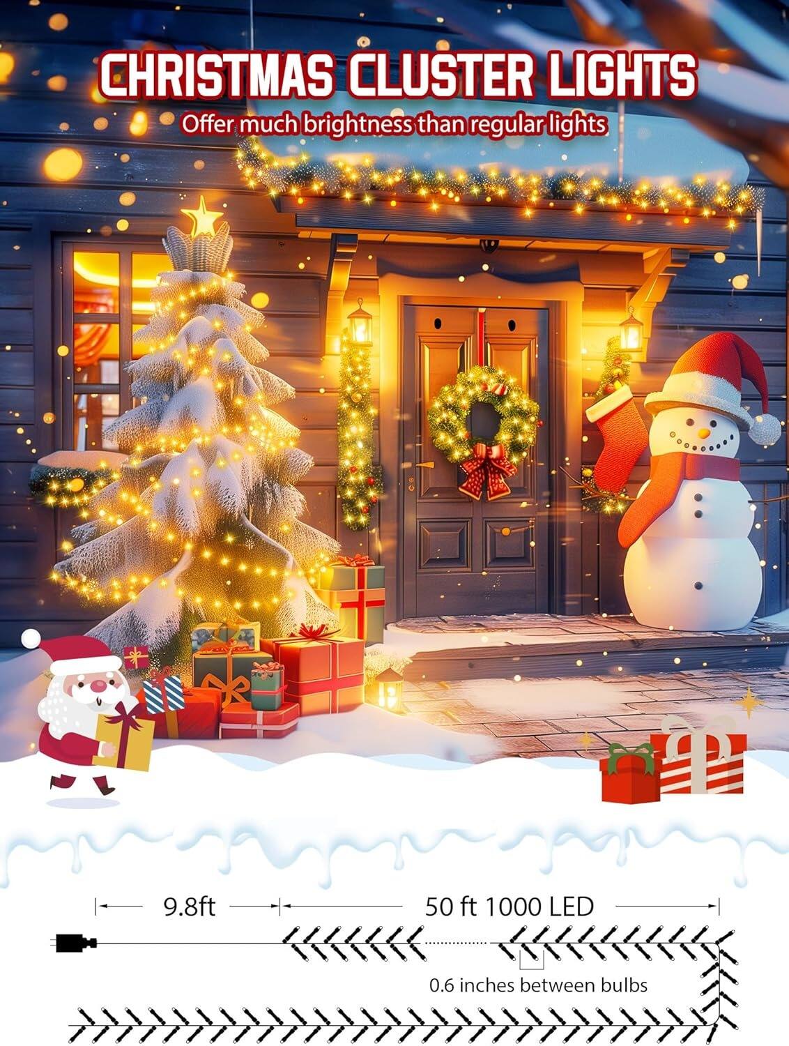 CHRISTMAS CLUSTER LIGHTS  
Offer much brightness than regular lights  

9.8ft  
50 ft 1000 LED  
0.6 inches between bulbs