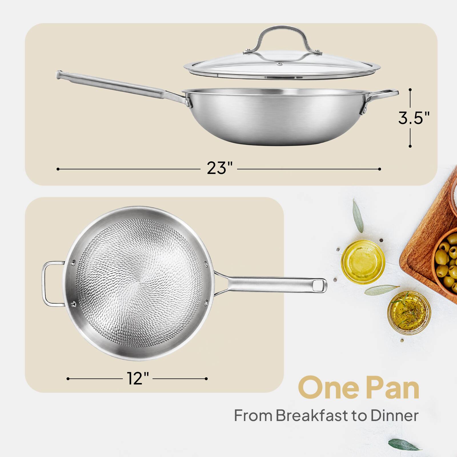 3.5"  
23"  
12"  
One Pan From Breakfast to Dinner