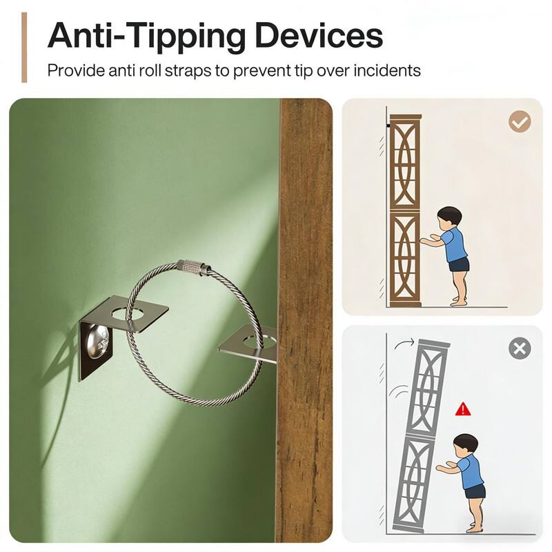 Anti-Tipping Devices  
Provide anti roll straps to prevent tip over incidents