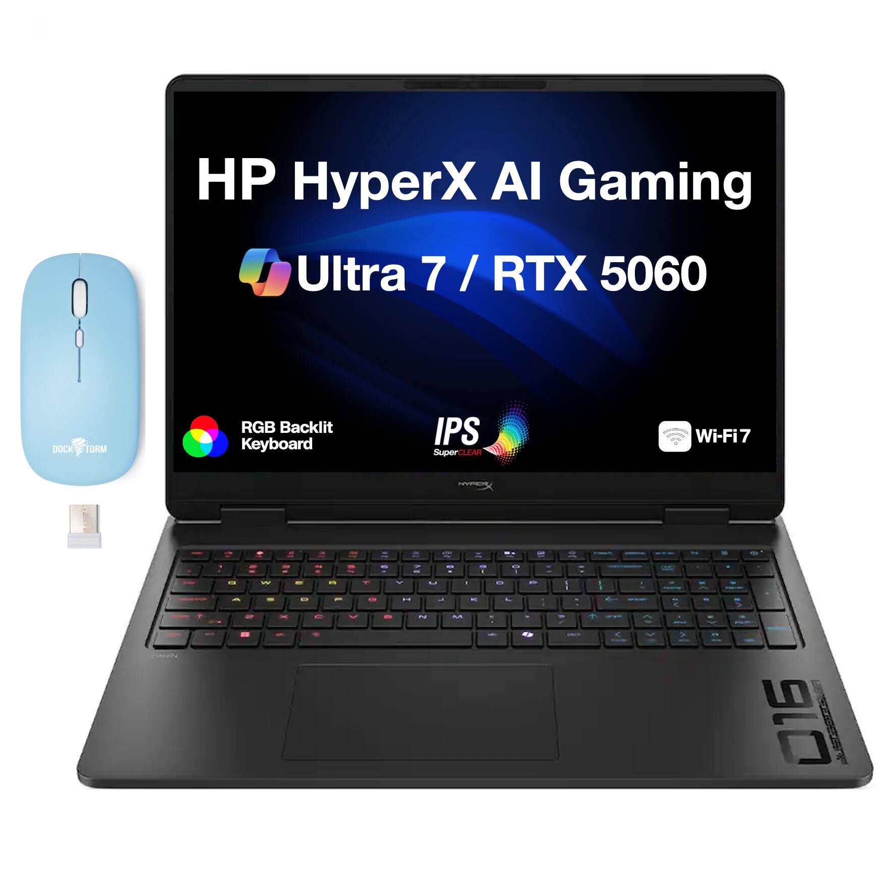 HP HyperX AI Gaming Ultra 7 / RTX 5060

DOCK TORM

RGB Backlit Keyboard

IPS SuperCLEAR

Wi-Fi 7