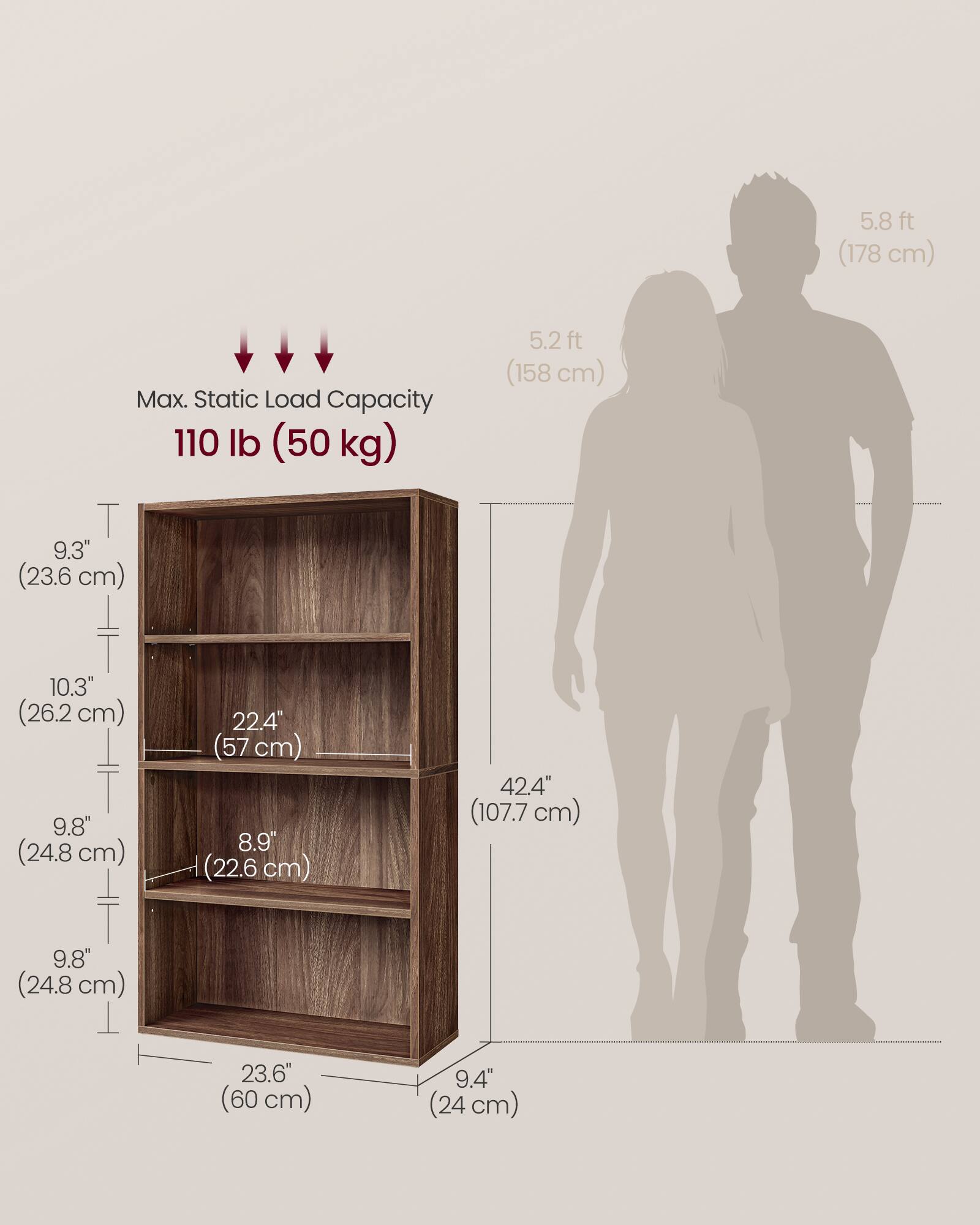 5.8 ft (178 cm)  
Max. Static Load Capacity 110 lb (50 kg)  
9.3" (23.6 cm)  
5.2 ft (158 cm)  
10.3" (26.2 cm)  
9.8" (24.8 cm)  
22.4" (57 cm)  
8.9" (22.6 cm)  
42.4" (107.7 cm)  
9.8" (24.8 cm)  
23.6" (60 cm)  
9.4" (24 cm)