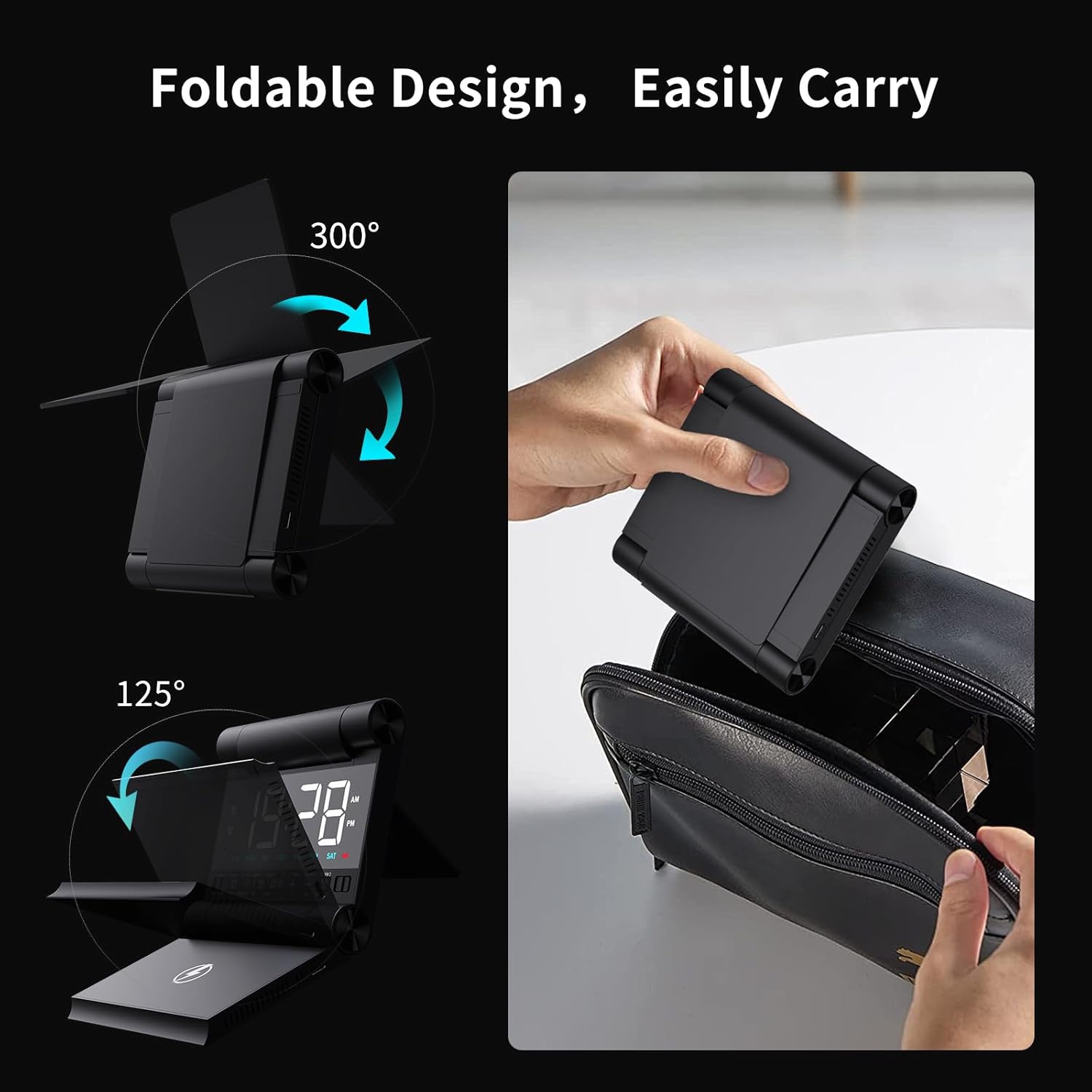 Foldable Design, Easily Carry

300°

125°