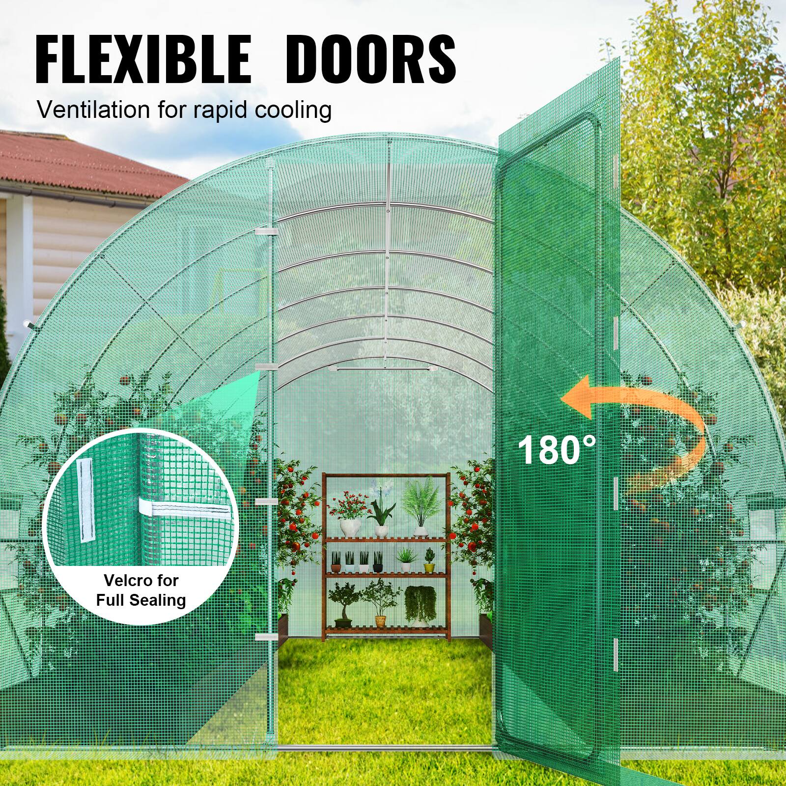 FLEXIBLE DOORS
Ventilation for rapid cooling
180°
Velcro for Full Sealing