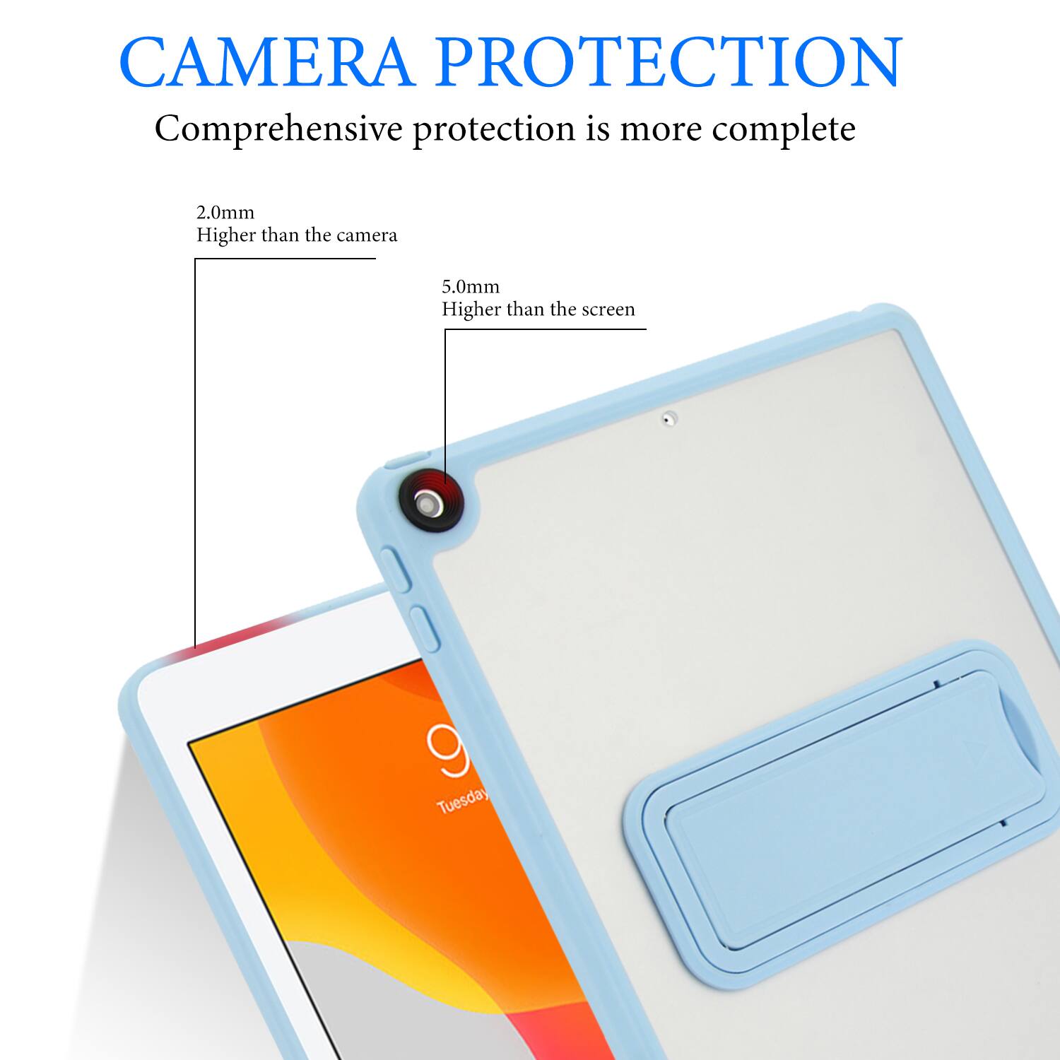 CAMERA PROTECTION  
Comprehensive protection is more complete

2.0mm  
Higher than the camera

5.0mm  
Higher than the screen

9 Tuesday