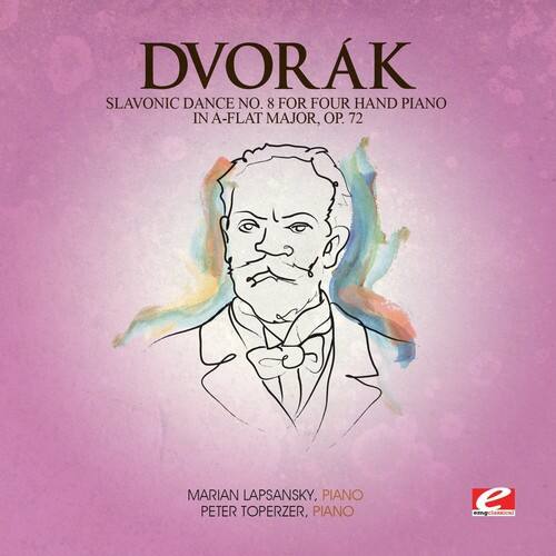DVOŘÁK  
SLAVONIC DANCE NO. 8 FOR FOUR HAND PIANO IN A-FLAT MAJOR, OP. 72  

MARIAN LAPSANSKY, PIANO  
PETER TOPERZER, PIANO  

eClassica