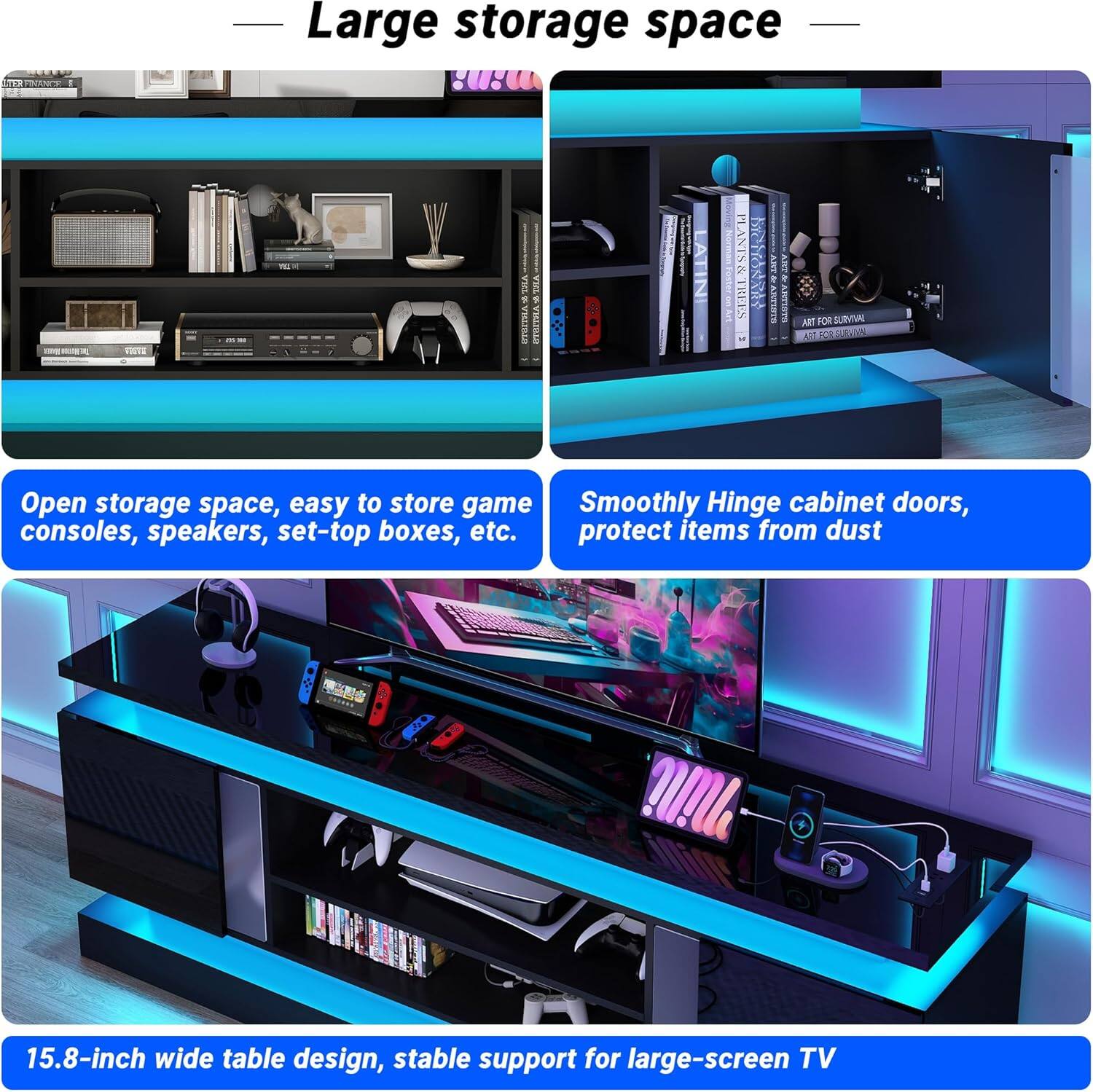 Large storage space

Open storage space, easy to store game consoles, speakers, set-top boxes, etc.

Smoothly Hinge cabinet doors, protect items from dust

15.8-inch wide table design, stable support for large-screen TV