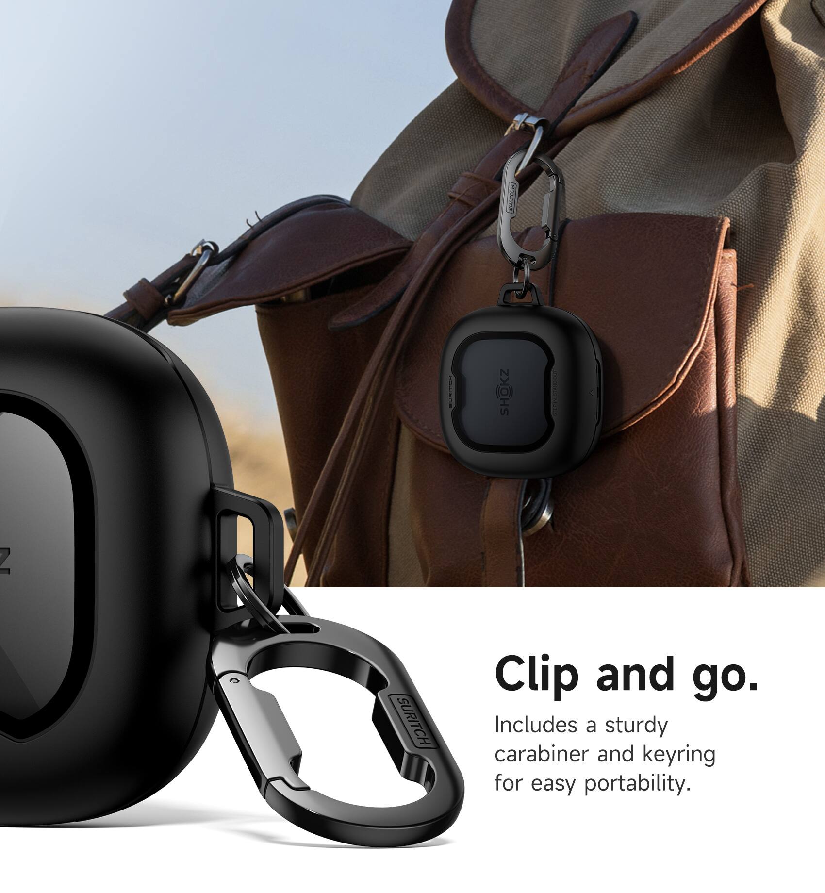 SHOKZ 2 SURITCH SUR TCH Clip and go. Includes a sturdy carabiner and keyring for easy portability.