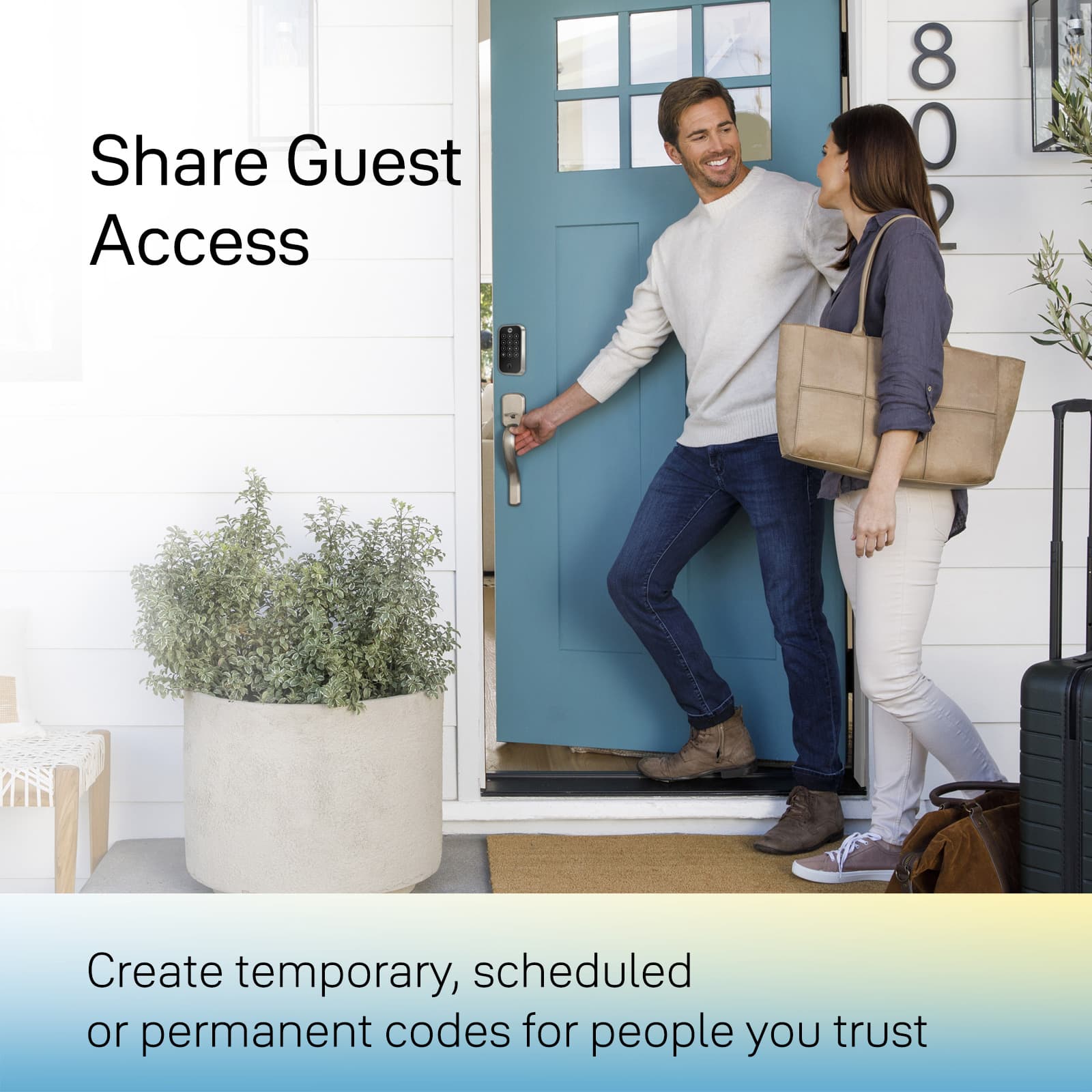 Share Guest Access: Create temporary, scheduled, or permanent codes for people you trust.