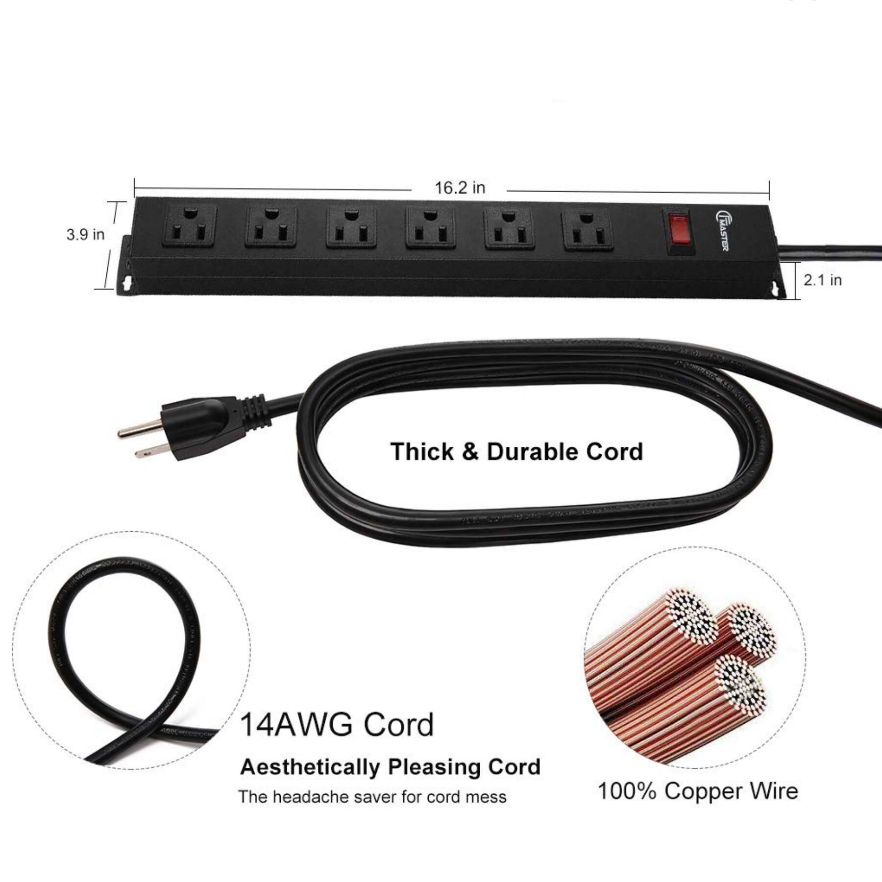 - 3.9 in
- 16.2 in
- 2.1 in

Thick & Durable Cord

14AWG Cord

Aesthetically Pleasing Cord
The headache saver for cord mess

100% Copper Wire