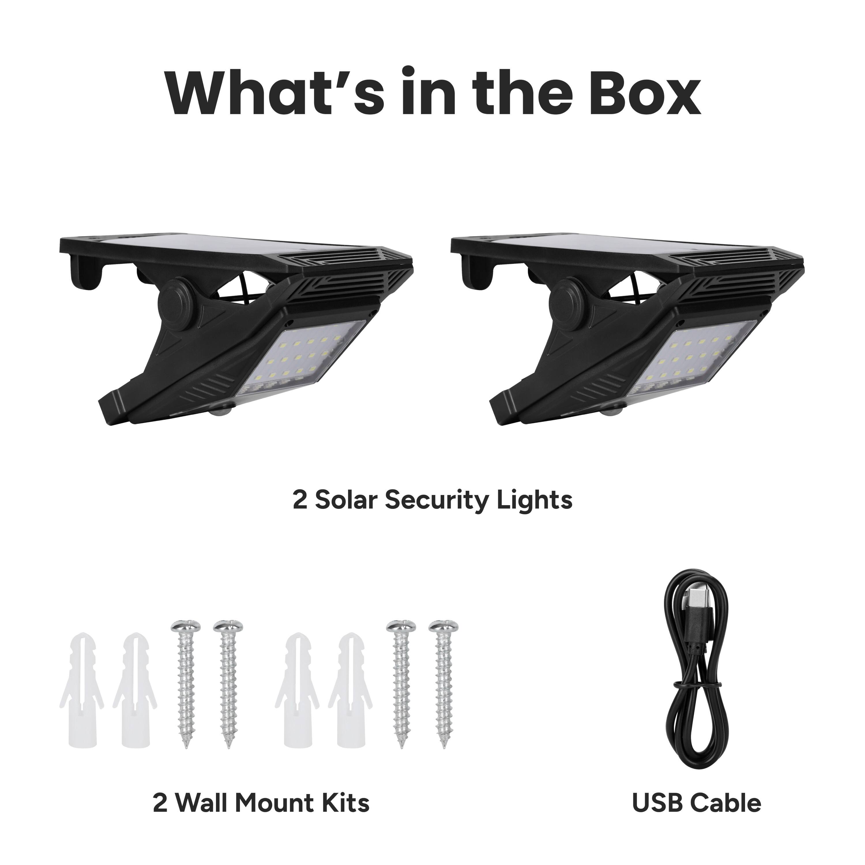 What's in the Box

- 2 Solar Security Lights
- 2 Wall Mount Kits
- USB Cable