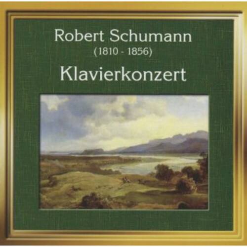 Robert Schumann  
(1810 - 1856)  
Klavierkonzert