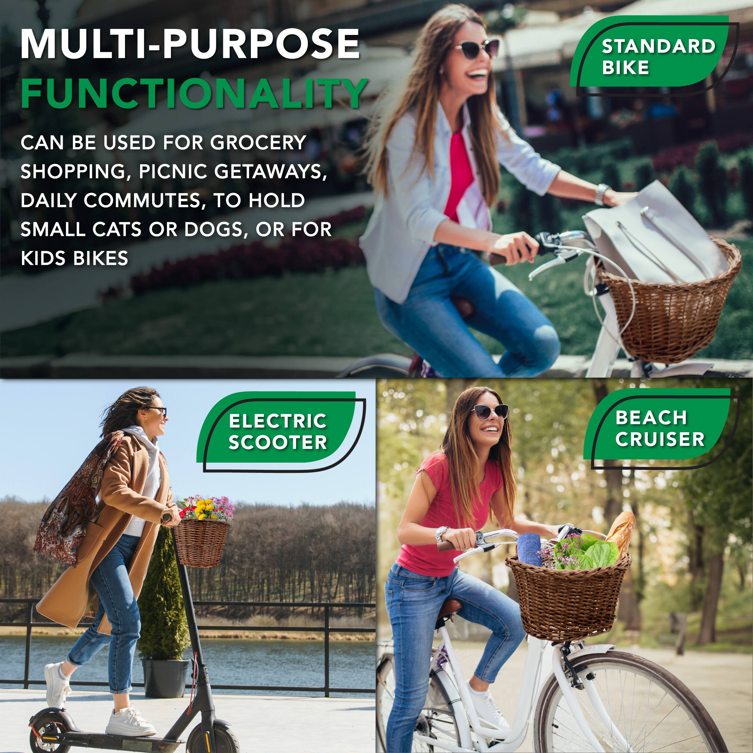 MULTI-PURPOSE FUNCTIONALITY
STANDARD BIKE CAN BE USED FOR GROCERY SHOPPING, PICNIC GETAWAYS, DAILY COMMUTES, TO HOLD SMALL CATS OR DOGS, OR FOR KIDS BIKES
ELECTRIC SCOOTER
BEACH CRUISER