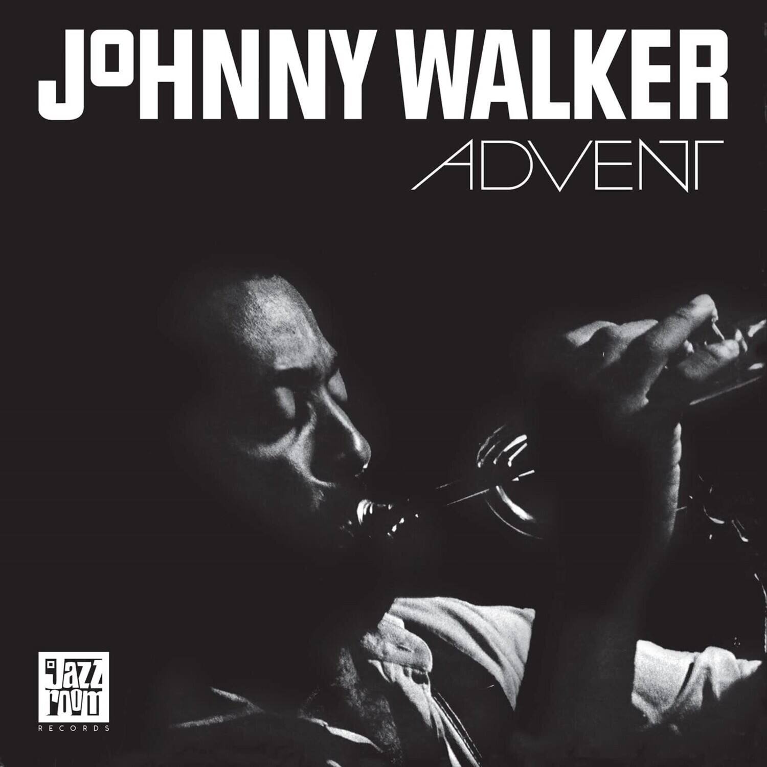 JOHNNY WALKER  
ADVENT  

JAZZ TOUT RECORDS