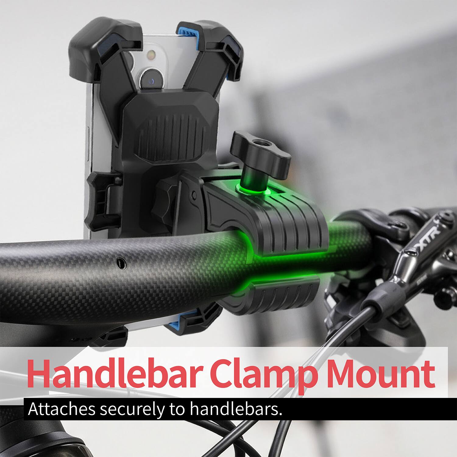 Handlebar Clamp Mount  
Attaches securely to handlebars.