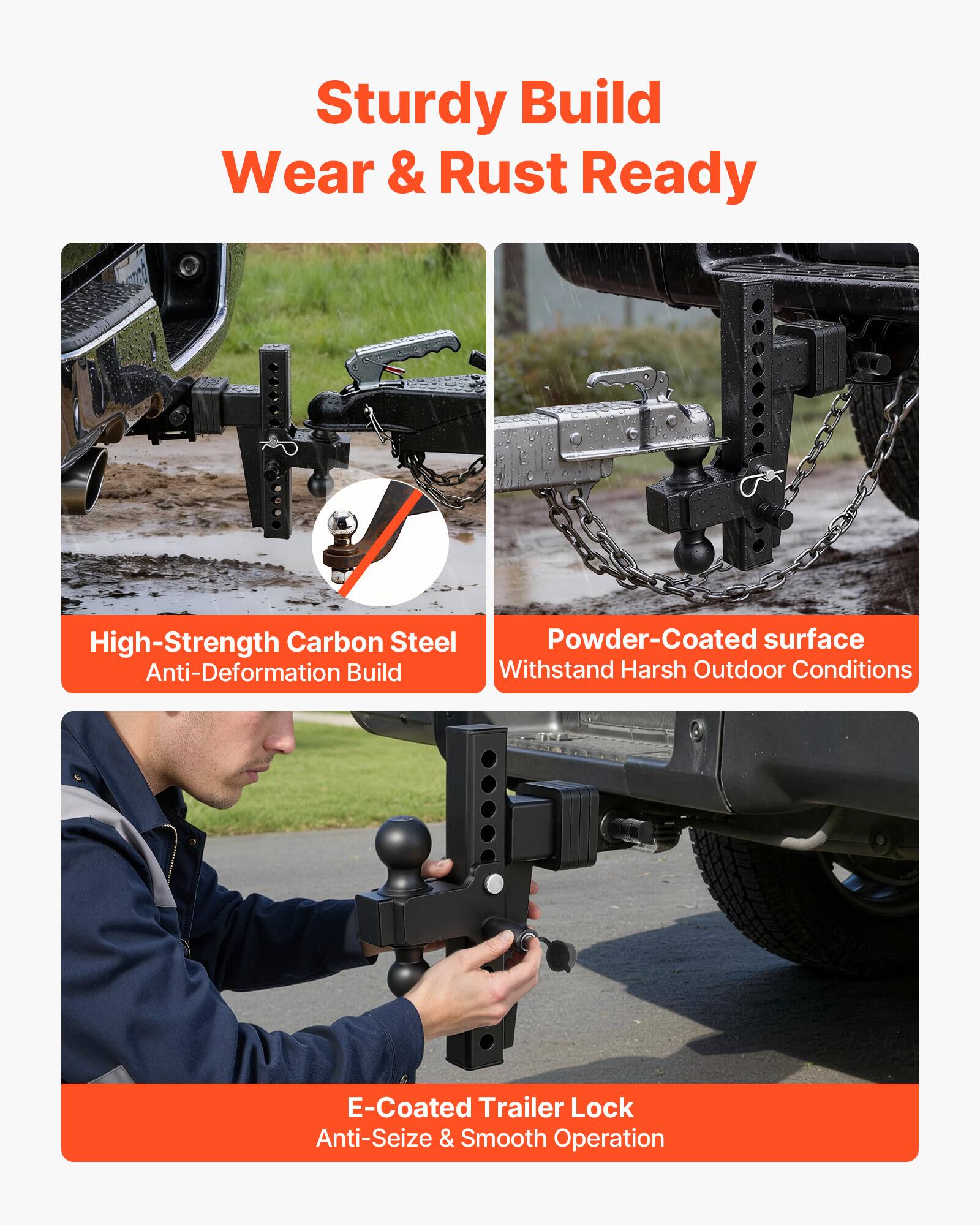 Sturdy Build  
Wear & Rust Ready  

High-Strength Carbon Steel  
Anti-Deformation Build  

Powder-Coated Surface  
Withstand Harsh Outdoor Conditions  

E-Coated Trailer Lock  
Anti-Seize & Smooth Operation