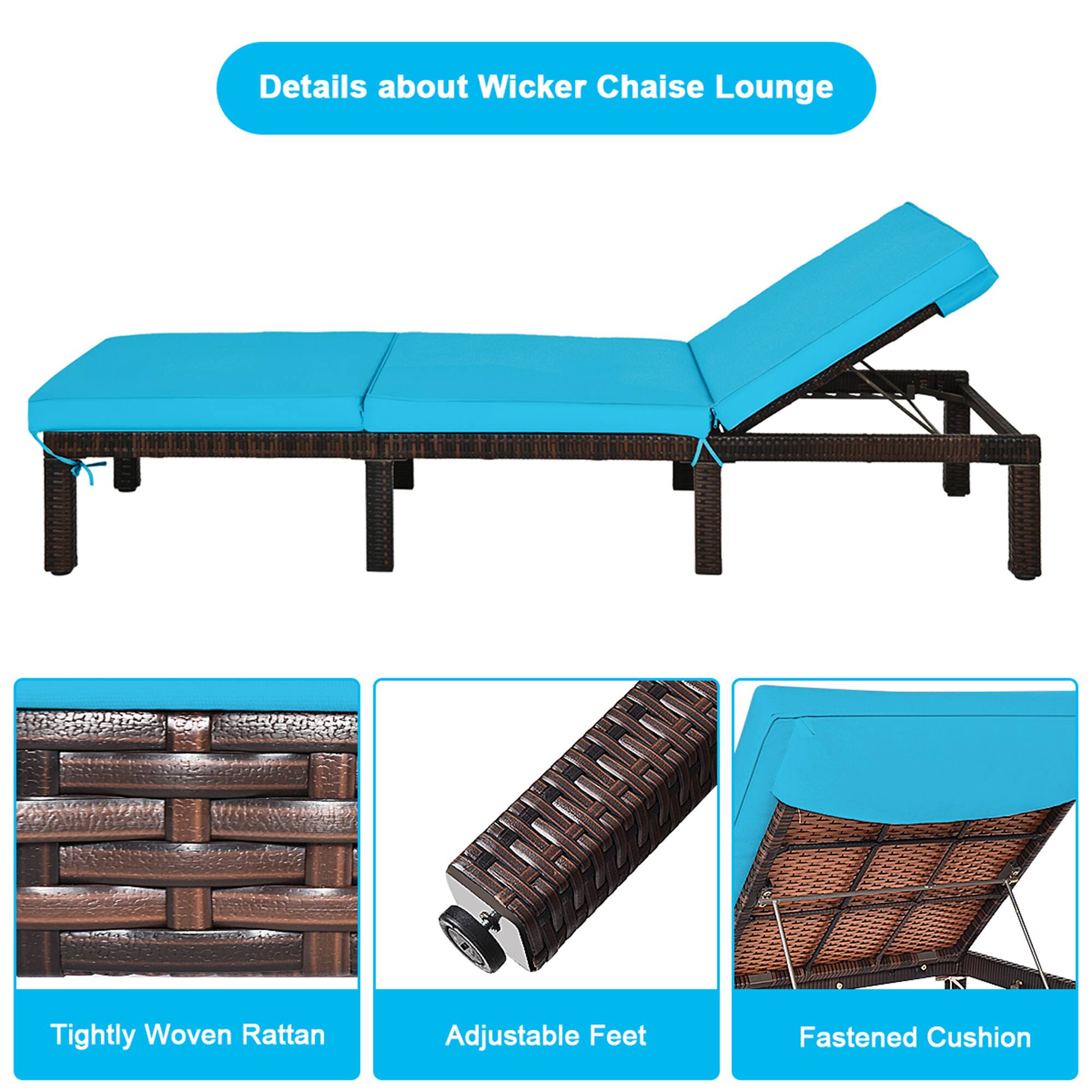 Details about Wicker Chaise Lounge
Tightly Woven Rattan
Adjustable Feet
Fastened Cushion