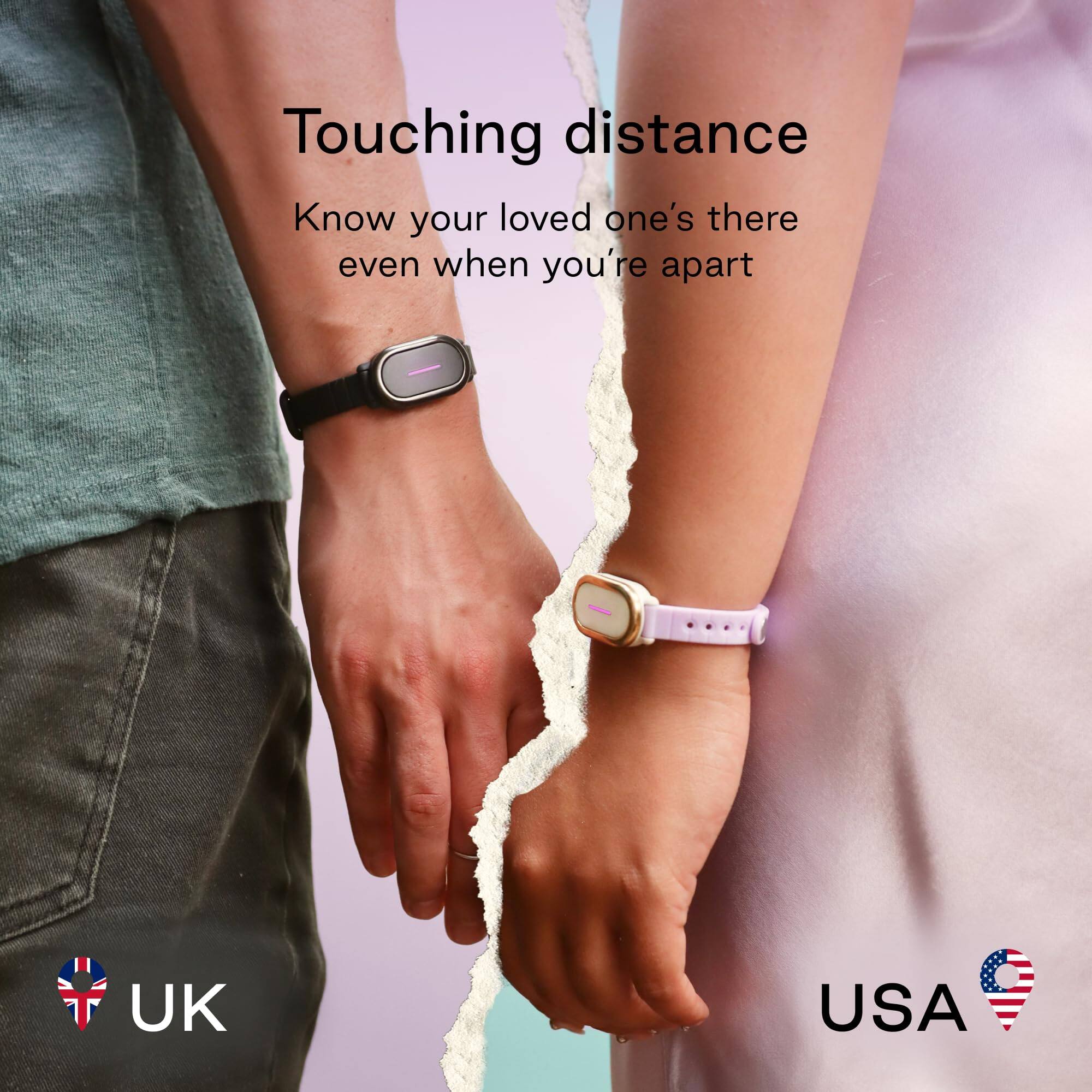 Touching distance  
Know your loved one's there even when you're apart  
UK USA