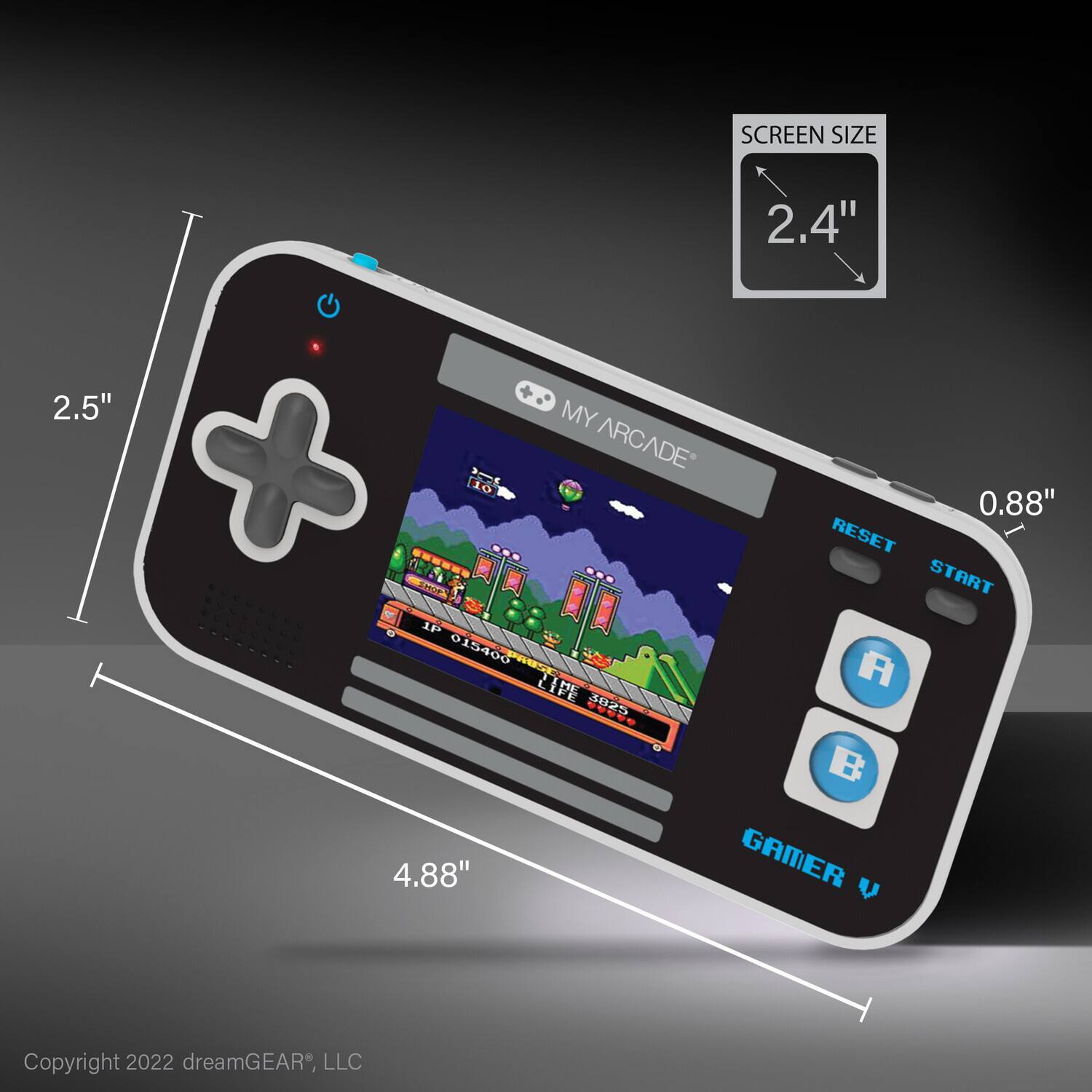 SCREEN SIZE 2.4"  
2.5"  
MY ARCADE  
RESET START  
1P 015400  
LIFE 3125  
4.88"  
GAMER U  
Copyright 2022 dreamGEAR, LLC