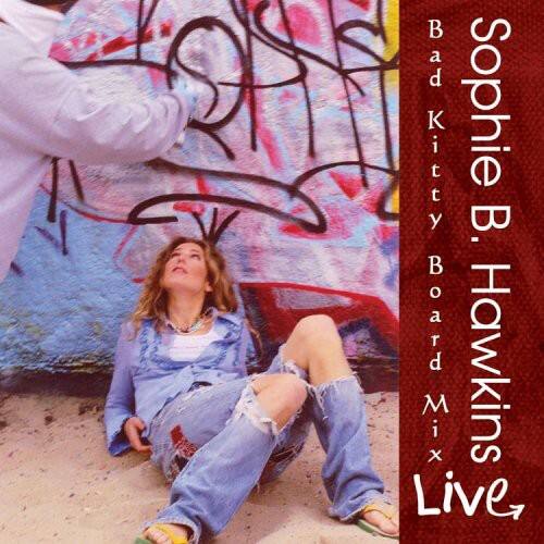 Sophie B. Hawkins - Live: Bad Kitty Board Mix   - COMPACT DISCS [CD] price history on PriceWatchPro
