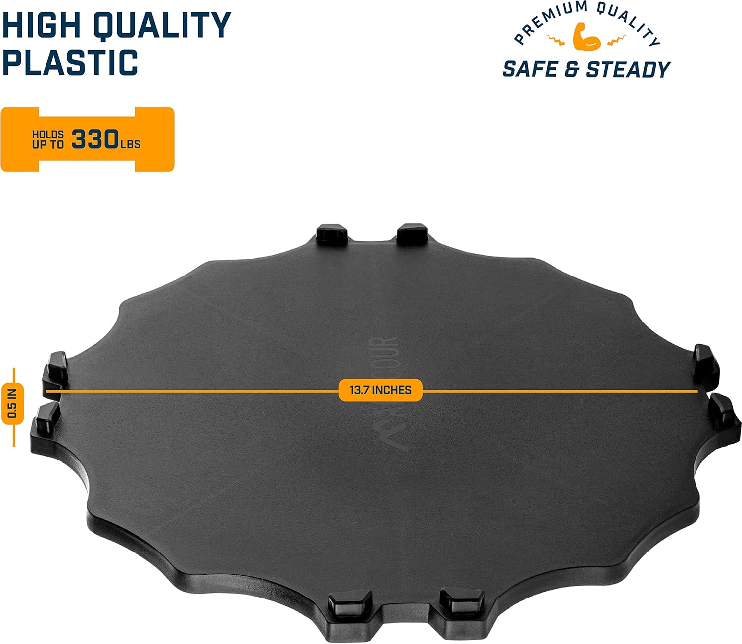 HIGH QUALITY PLASTIC, PREMIUM QUALITY, SAFE & STEADY, HOLDS UP TO 330 LBS, 0.5 IN, 13.7 INCHES