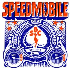 SPEEDMOBILE
SUPERSONIC BEAT COMMANDO
EST. 2018
MPH 20 40 60 80 100 120 140 160
DB 20 40 60 80 100 120 140 160