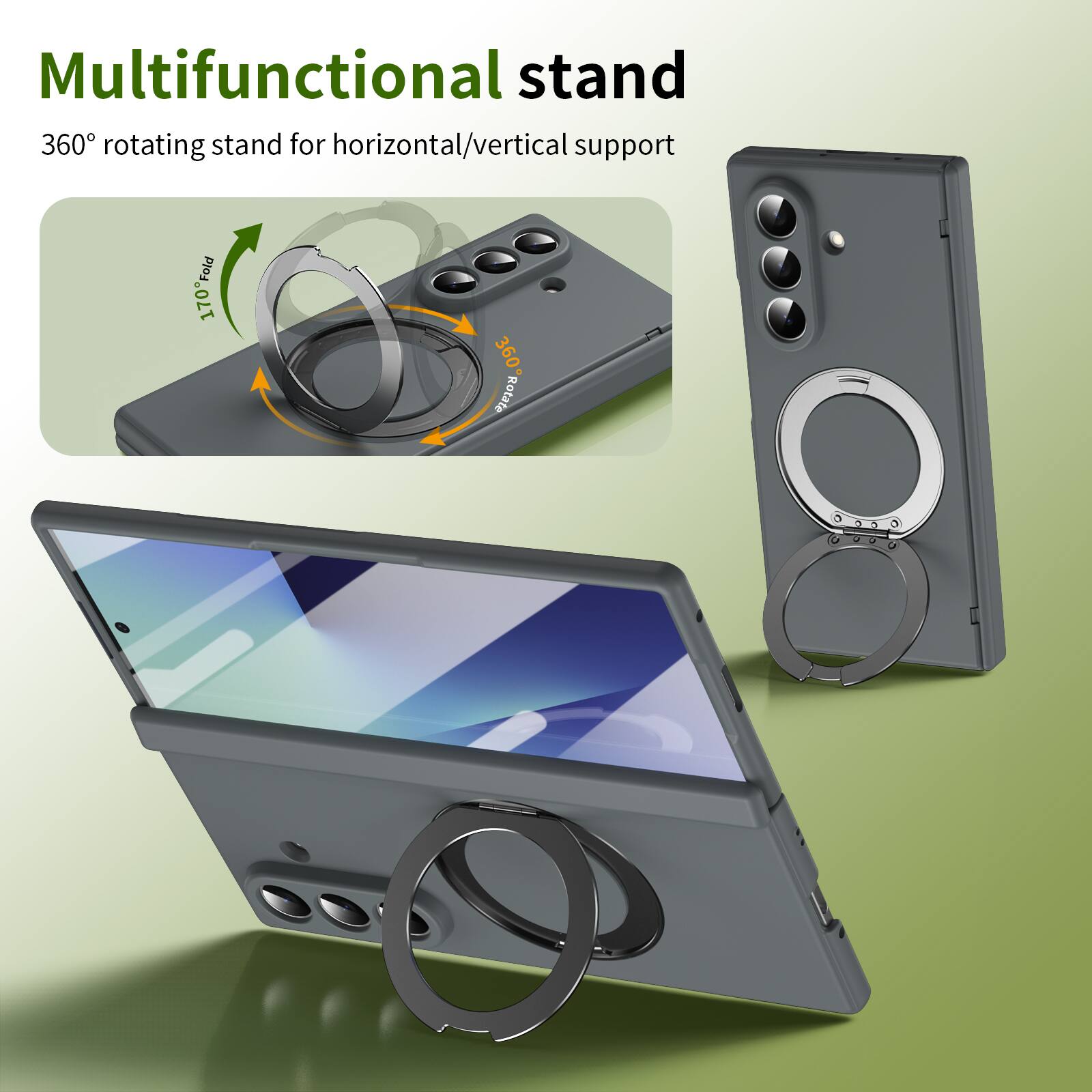 Multifunctional stand

360° rotating stand for horizontal/vertical support

170° Fold

360° Rotate