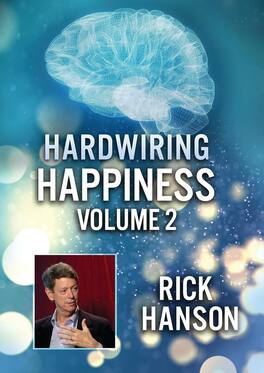 Hardwiring Happiness Volume 2: Rick Hanson - DVD