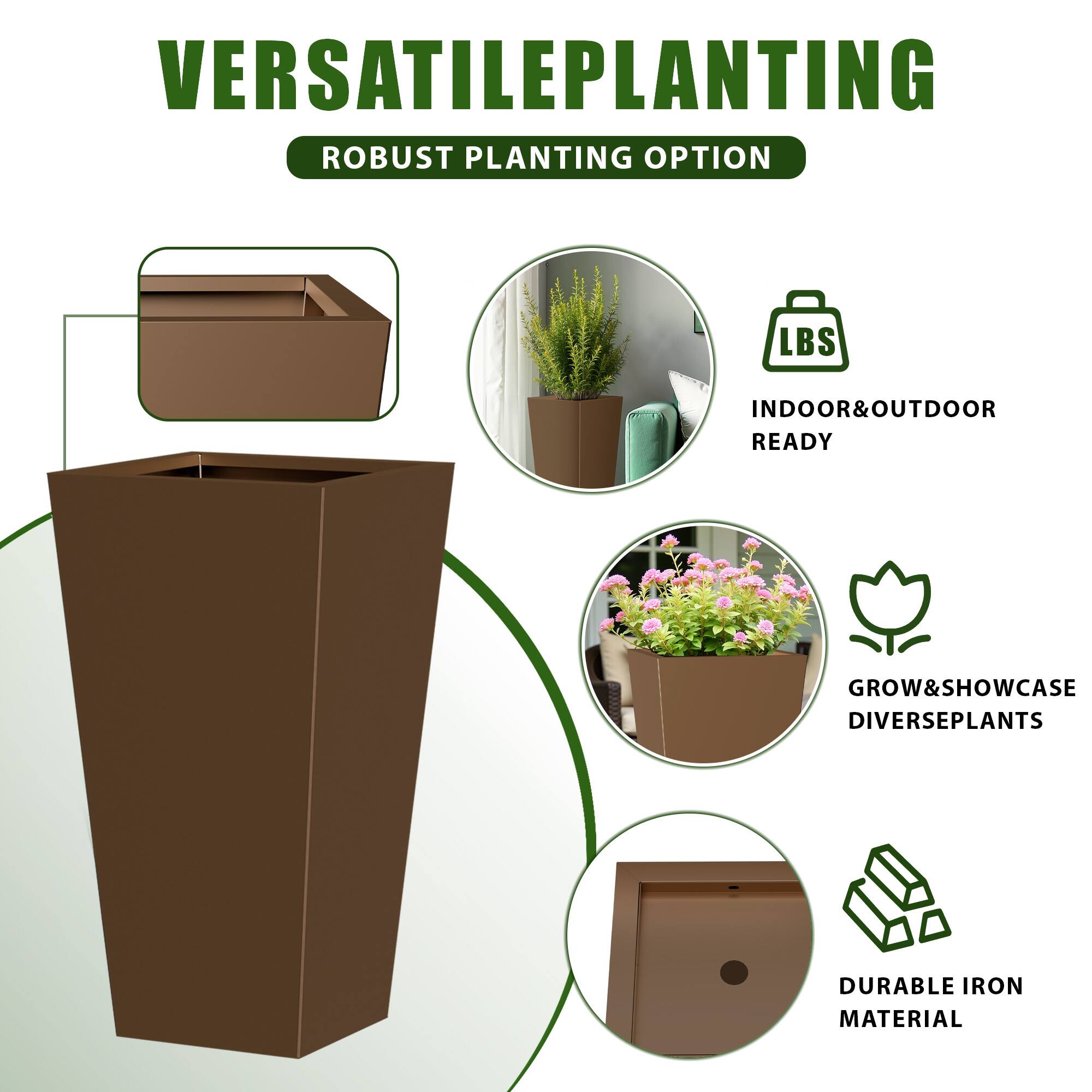 VERSATILE PLANTING  
ROBUST PLANTING OPTION  

- INDOOR & OUTDOOR READY  
- GROW & SHOWCASE DIVERSE PLANTS  
- DURABLE IRON MATERIAL