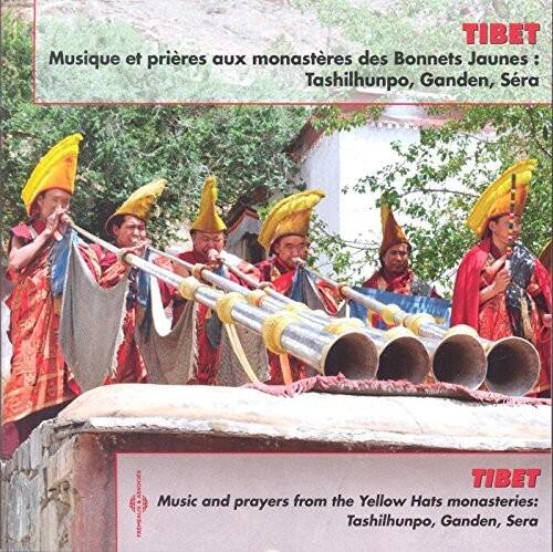TIBET  
Musique et prières aux monastères des Bonnets Jaunes :  
Tashilhunpo, Ganden, Sera  

TIBET  
Music and prayers from the Yellow Hats monasteries:  
Tashilhunpo, Ganden, Sera