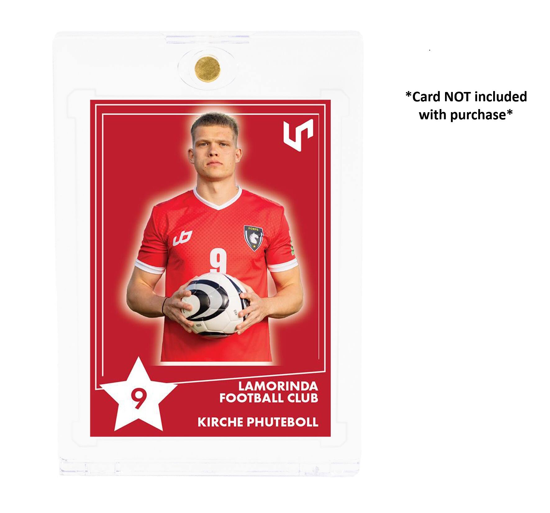 5 *Card NOT included with purchase*  
9 PRTS  
9 LAMORINDA FOOTBALL CLUB  
KIRCHE PHUTEBOLL