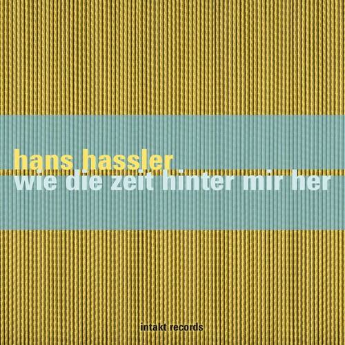 Hans Hassler - Wie Die Zeit Hinter Mir Her   - COMPACT DISCS [CD]
