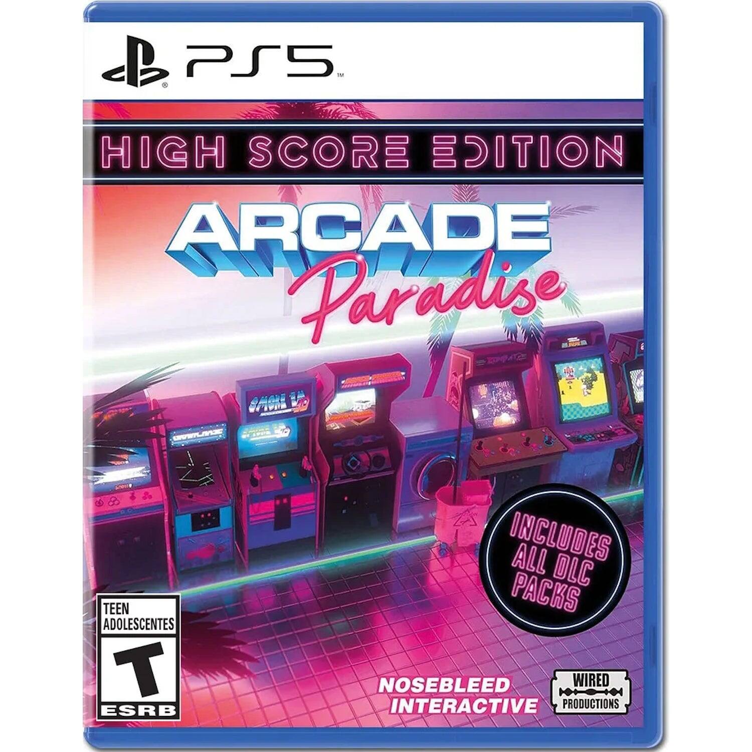 PS5 N  
HIGH SCORE EDITION  
ARCADE Paradise  
TEEN ADOLESCENTES T ESRB  
INCLUDES ALL DLC PACKS  
NOSEBLEED INTERACTIVE PRODUCTIONS - T (Teen 13+)