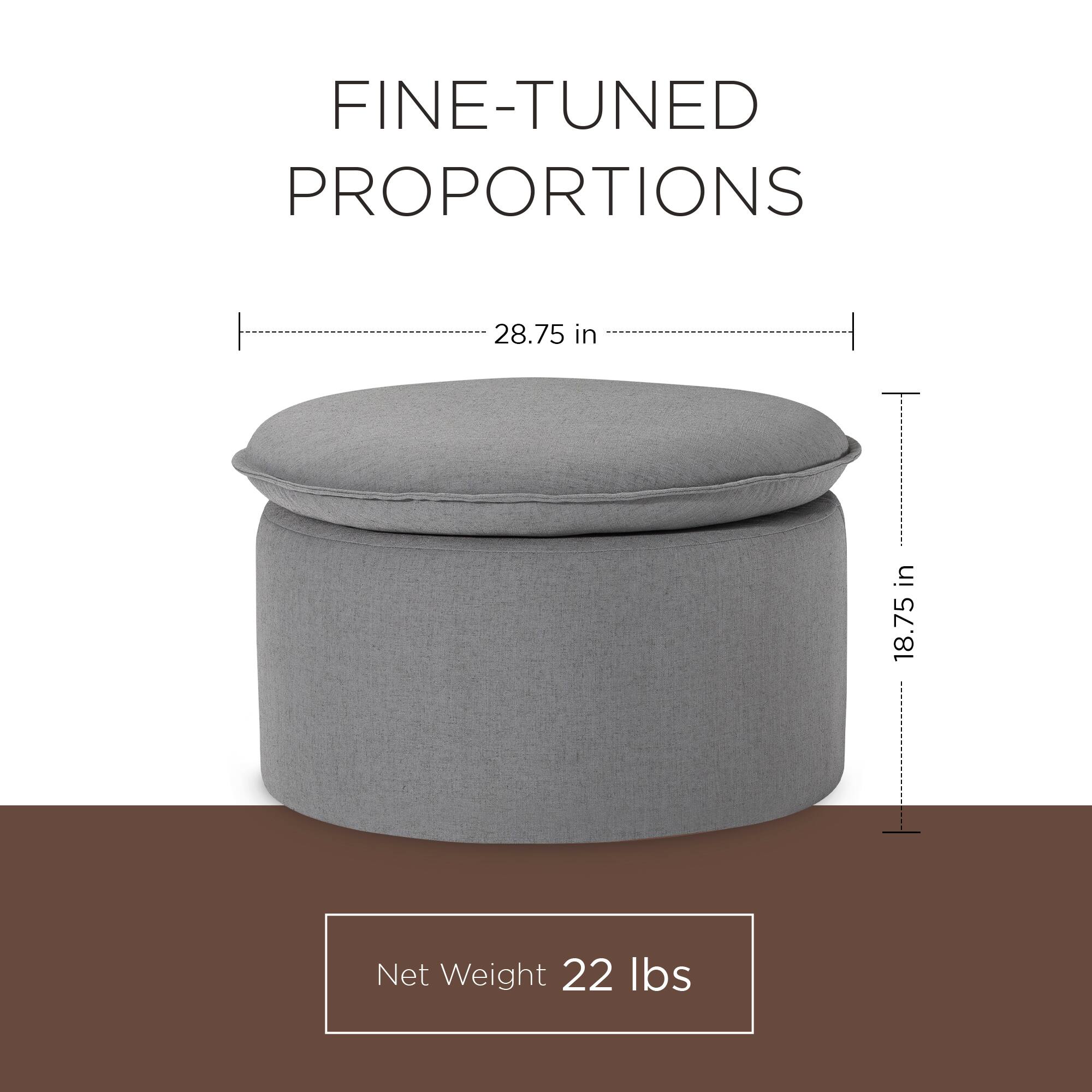 FINE-TUNED PROPORTIONS  
28.75 in  
18.75 in  
Net Weight 22 lbs