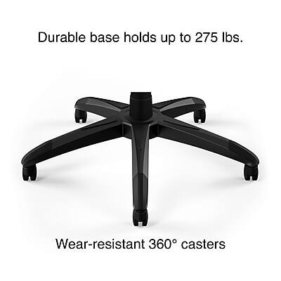Durable base holds up to 275 lbs.  
Wear-resistant 360° casters