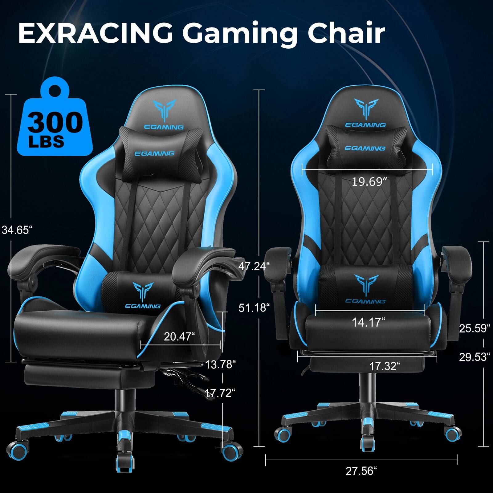 EXRACING Gaming Chair 300 LBS EGAMING EGAMING EGAMING EGAMING 19.69" 34.65" 47.24" EGAMING 20.47" 51.18" EGAMING 14.17" 25.59" 13.78" 17.32" 29.53" 17.72" 27.56"
