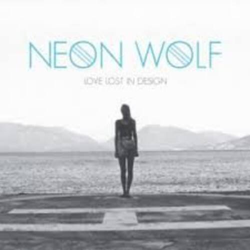 NEON WOLF  
LOVE LOST IN DESIGN
