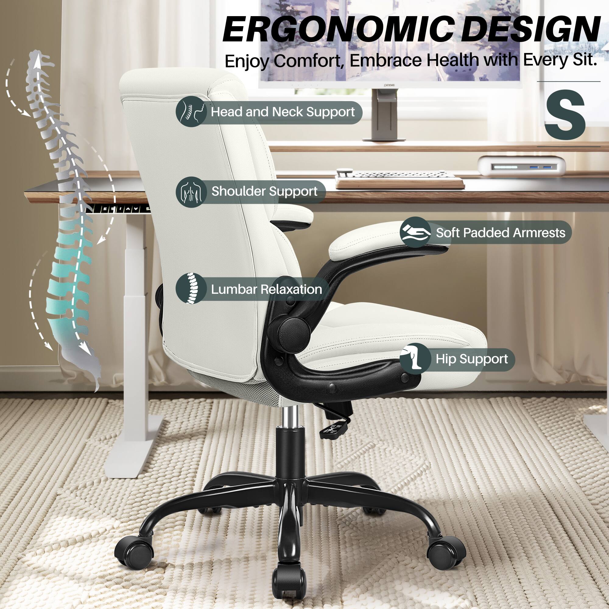 ERGONOMIC DESIGN  
Enjoy Comfort, Embrace Health with Every Sit.

- Head and Neck Support
- Shoulder Support
- Soft Padded Armrests
- Lumbar Relaxation
- Hip Support