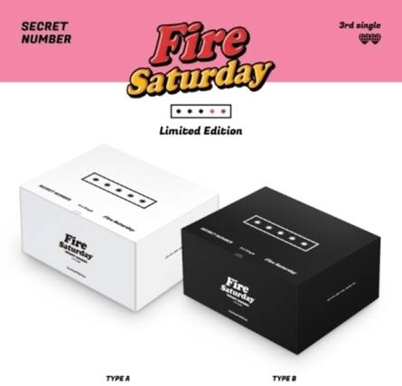 SECRET NUMBER
Fire Saturday
Limited Edition
3rd single
TYPE A
TYPE B