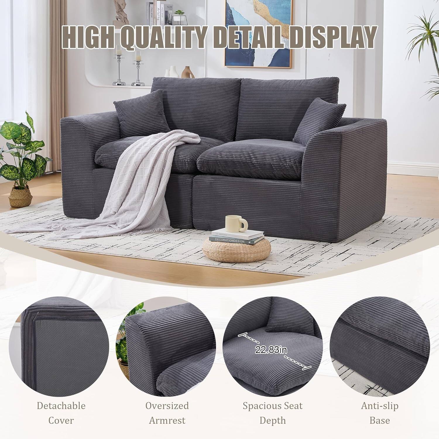 HIGH QUALITY DETAIL DISPLAY

- Detachable Cover
- Oversized Armrest
- Spacious Seat Depth
- Anti-slip Base

22.83in