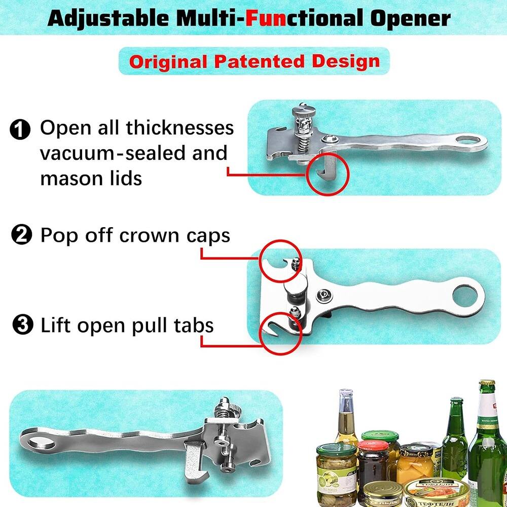 Adjustable Multi-Functional Opener  
Original Patented Design  

1. Open all thicknesses vacuum-sealed and mason lids  
2. Pop off crown caps  
3. Lift open pull tabs