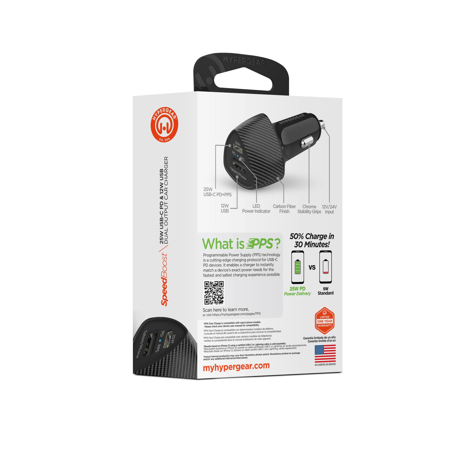HYPERGEAR INTPEROTAR JL U USE CHARGER 25W a CAR USB-C PO+PPS Cled 2W LED Carbon Fiber Chrome 12V/24V UB Power Indicator Finich Stability Grips Input USB-C OUTPUT 25W DUAL

What is EPPS? 50% Charge in 30 Minutes! Charge in Programmable Power Supply 05 bechnology a a cutting-edge charging tco for USB-C PO devices I enables + charger to instantly needs fo Te vs match device's exct power tastest and safest charging experience possble SpeedBoost Power 25W Delivery PD Standard - Scan here 30 lar mone - - S - - - 1 - - - - - 1 - .... - -- - 8 - - Set - - - - - 3 - - - - - - . - myhypergear.com