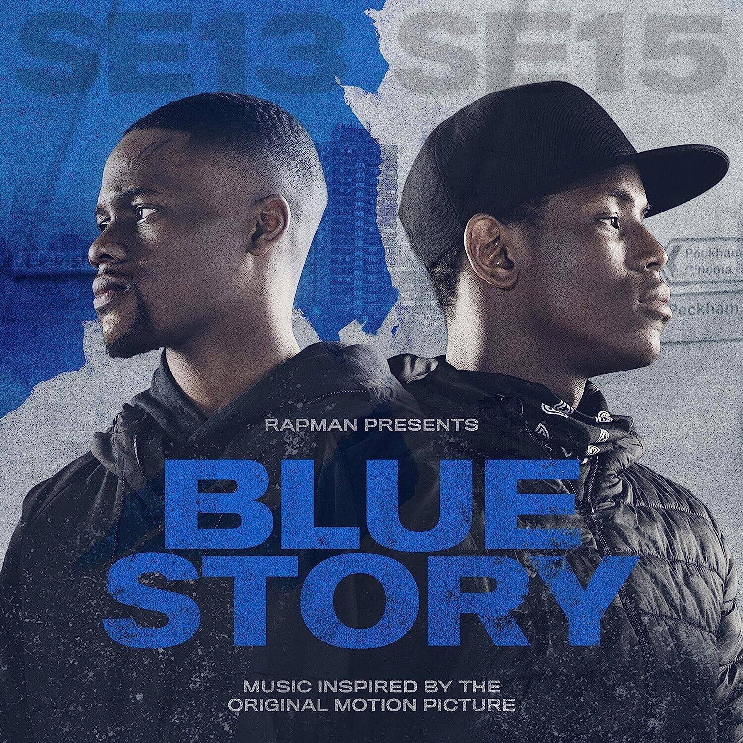 SE13 SE15  
Lewisham Peckham  
Peckham RAPMAN PRESENTS  
BLUE STORY  
MUSIC INSPIRED BY THE ORIGINAL MOTION PICTURE