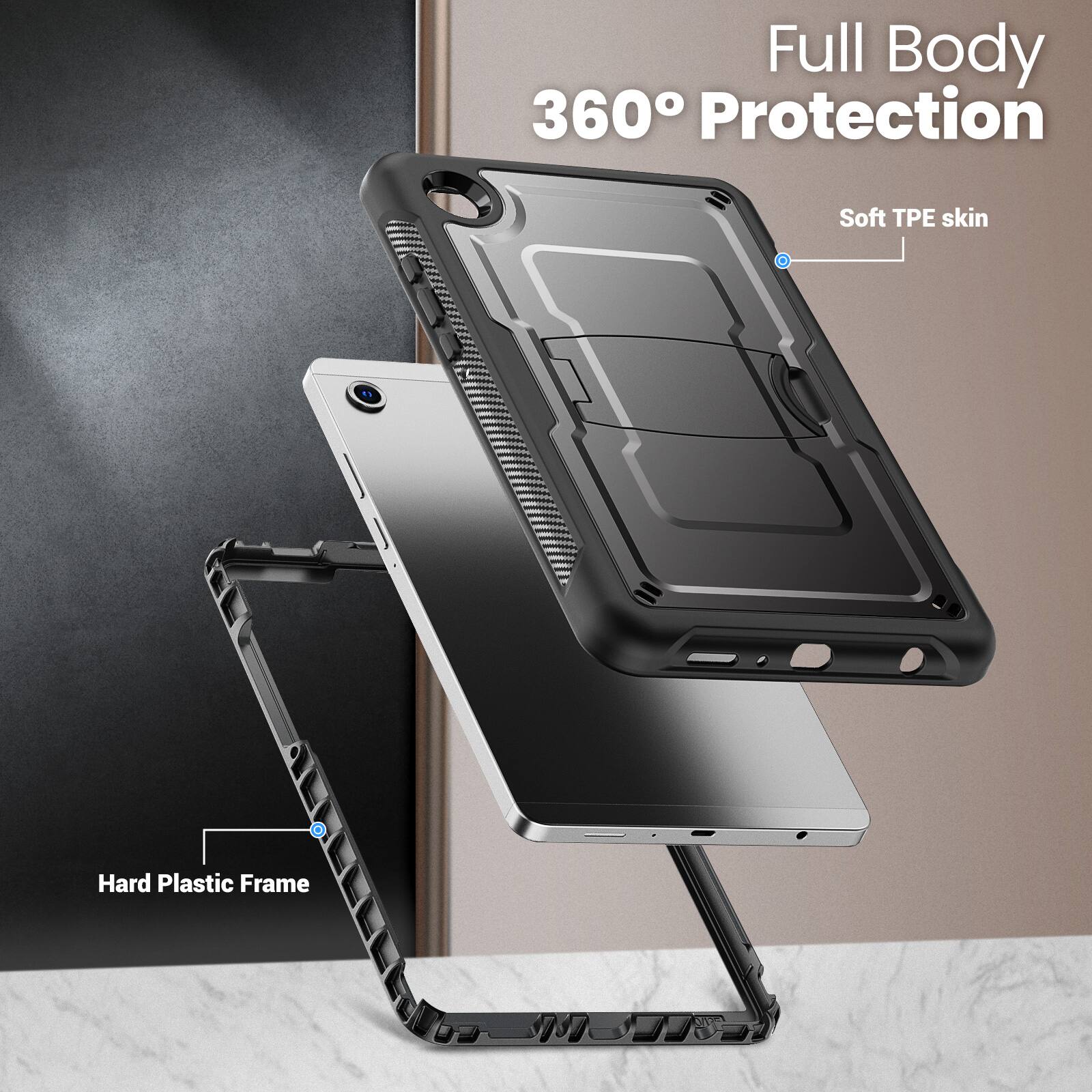 Full Body 360° Protection  
Soft TPE Skin  
Hard Plastic Frame