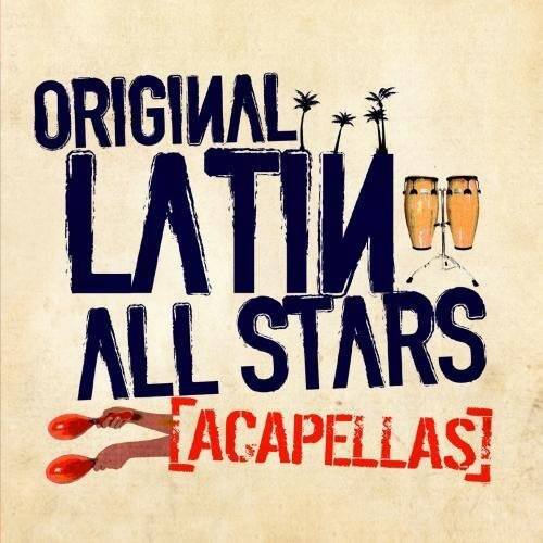 ORIGINAL LATIN ALL STARS [ACAPPELLAS]